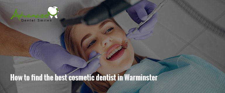 How to find the best cosmetic dentist in Warminster